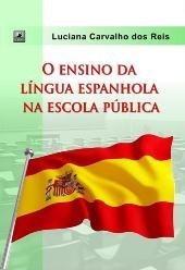 Livro O ensino da língua espanhola na escola pública