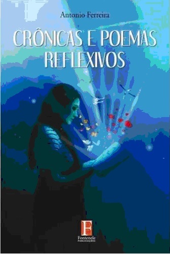 Escritor Antonio Ferreira Sousa - Livro Crnicas e poemas reflexivos